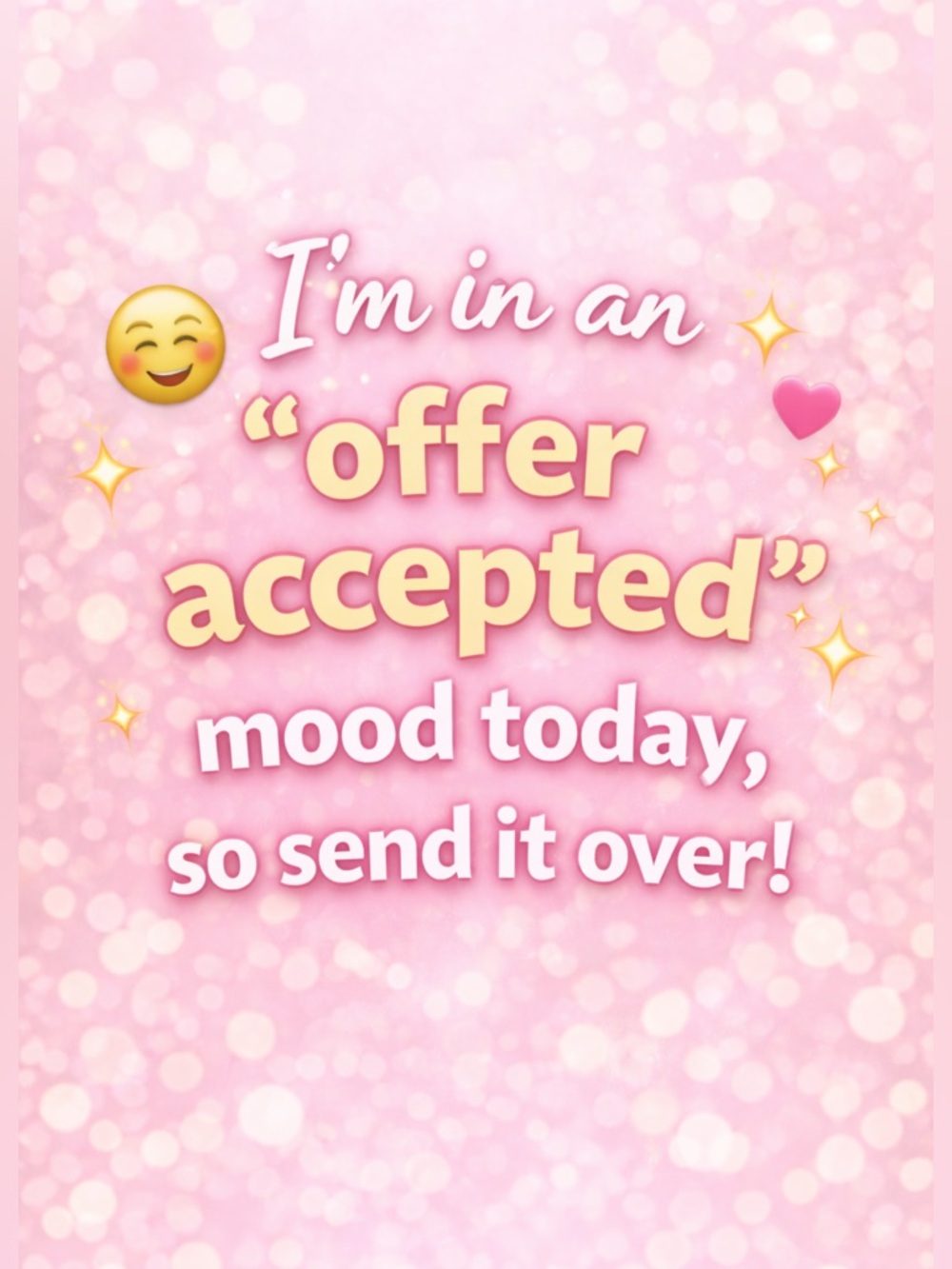 💕 OFFERS ACCEPTED TODAY 😘